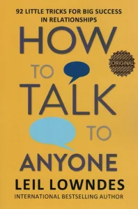 HOW TO TALK TO ANYONE:چگونه با هرکسی صحبت کنیم (زبان اصلی،انگلیسی)