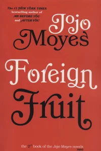 جوجو مویز 2 (میوه ی خارجی:FOREIGN FRUIT)،(انگلیسی)